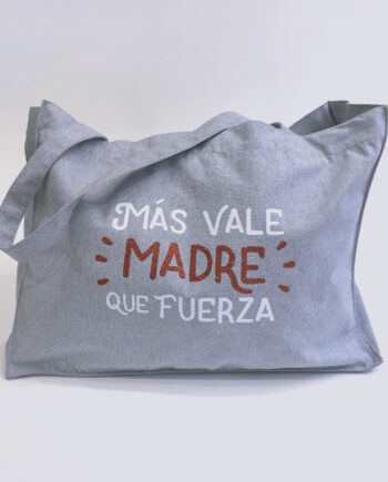 Mom Bag "Más Vale Madre"